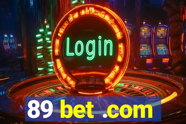 89 bet .com